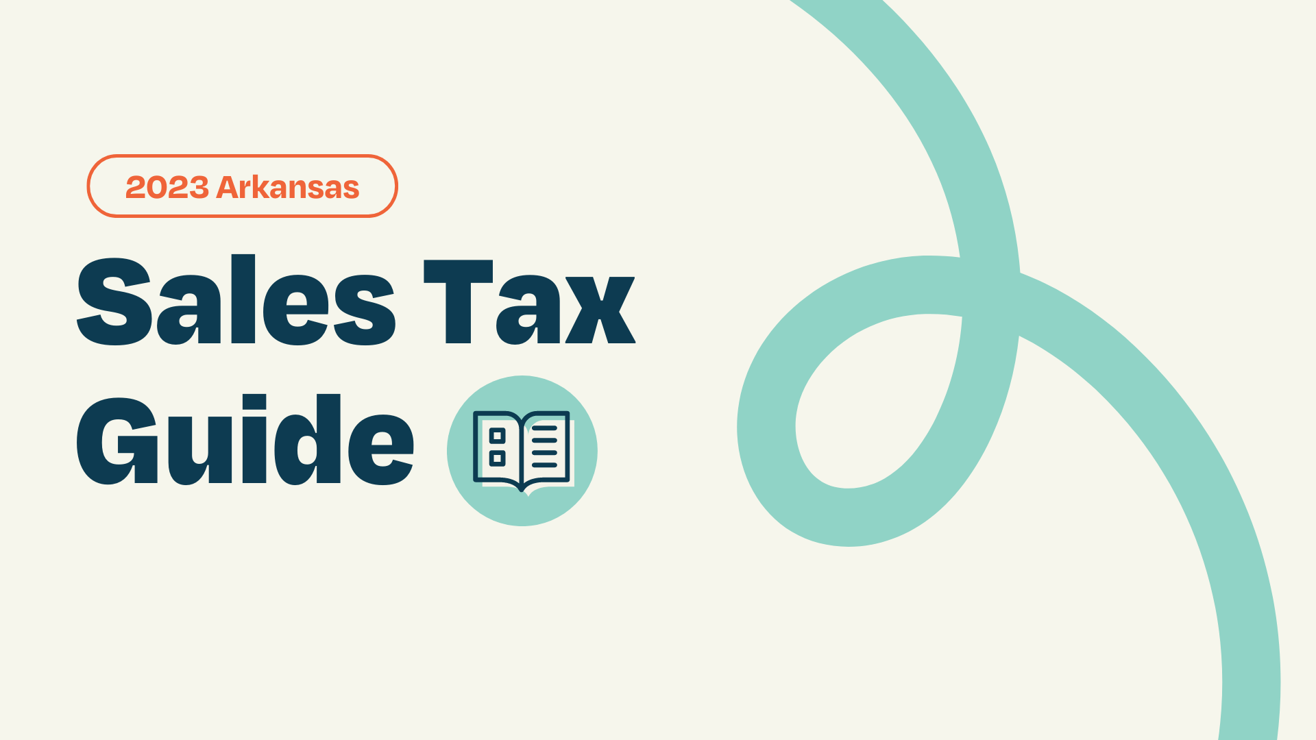 Arkansas 2023 Sales Tax Guide